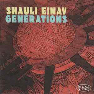 Shauli Einav - Generations FLAC