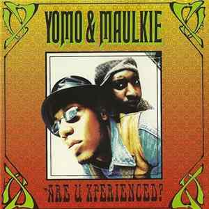 Yomo & Maulkie - Are U Xperienced? FLAC