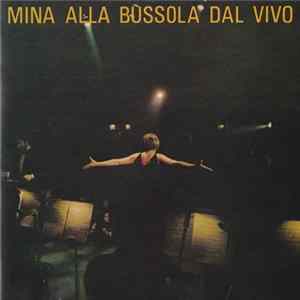 Mina - Mina Alla Bussola Dal Vivo FLAC