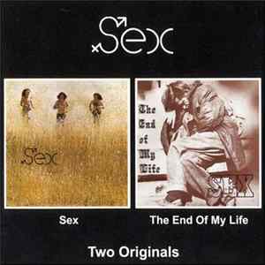 Sex - Sex / The End Of My Life FLAC
