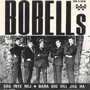 Bobells - Säg Inte Nej / Bara Dig Vill Jag Ha FLAC