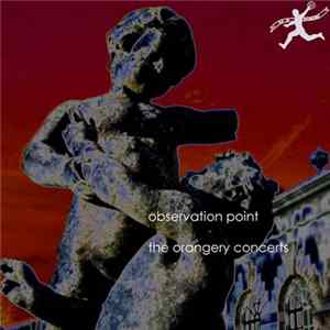Observation Point - The Orangery Concerts FLAC