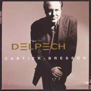 Michel Delpech - Cartier - Bresson FLAC
