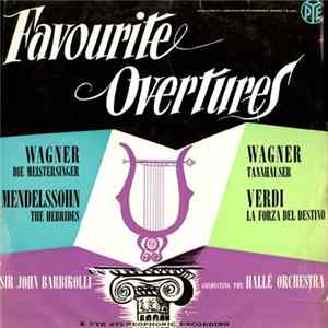 Sir John Barbirolli Conducting The Hallé Orchestra - Favourite Overtures FLAC