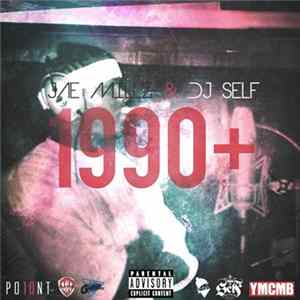 Jae Millz & DJ Self - 1990+ FLAC
