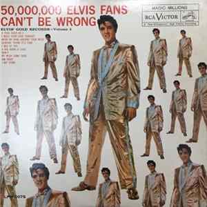 Elvis Presley - 50,000,000 Elvis Fans Can't Be Wrong (Elvis' Gold Records, Vol. 2) FLAC