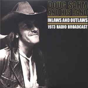 Doug Sahm And His Band - Inlaws And Outlaws 1973 Radio Broadcast FLAC