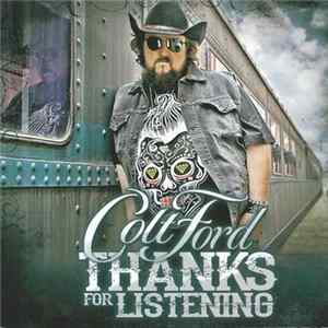 Colt Ford - Thanks For Listening FLAC
