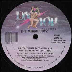 The Miami Boyz - Get Off Miami Boyz FLAC