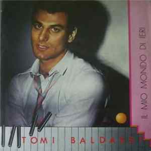Tomi Baldassi - Il Mio Mondo Di Ieri FLAC