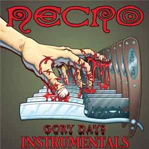 Necro - Gory Days Instrumentals FLAC