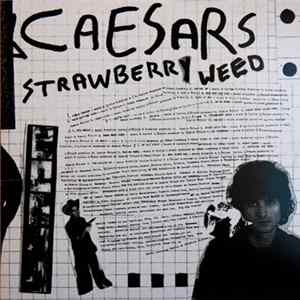 Caesars - Strawberry Weed FLAC
