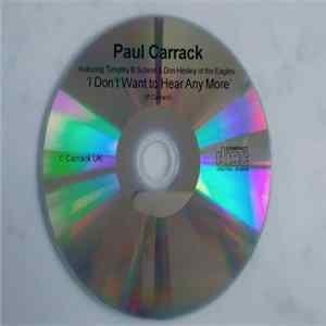 Paul Carrack Featuring Timothy B Schmit & Don Henley - I Don't Want To Hear Any More FLAC