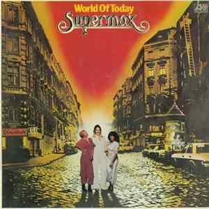Supermax - World Of Today FLAC