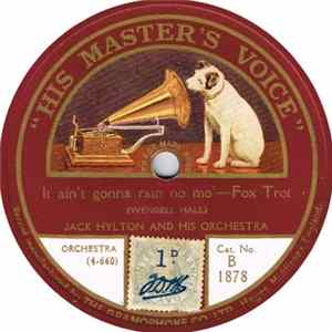 Jack Hylton And His Orchestra - It Ain't Gonna Rain No Mo' / Darlingest FLAC