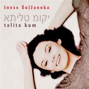 Inese Šuļžanoka - Talita kum FLAC