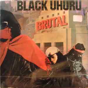Black Uhuru - Brutal FLAC