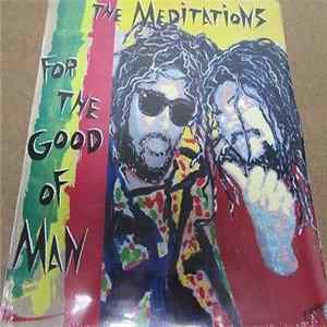 The Meditations - For The Good Of Man FLAC