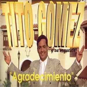 Tito Gomez - Agradecimiento FLAC