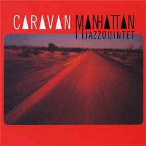 Manhattan Jazz Quintet - Caravan FLAC