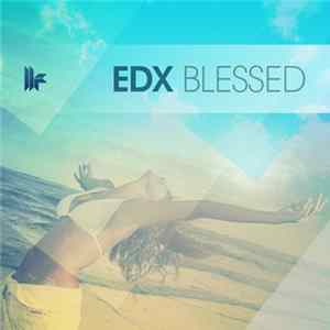 EDX - Blessed FLAC