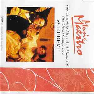 Schubert - The Complete Lives And Music Of The Great Composers Schubert FLAC