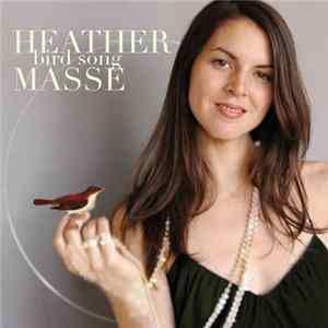 Heather Masse - Bird Song FLAC