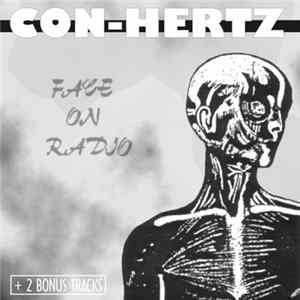 Con-Hertz - Face On Radio FLAC