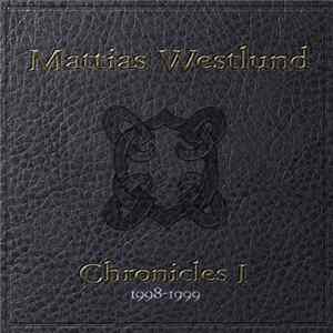 Mattias Westlund - Chronicles I (1998-1999) FLAC