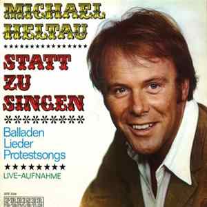 Michael Heltau - Statt Zu Singen FLAC
