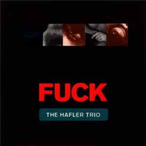 The Hafler Trio - Fuck FLAC