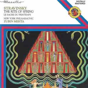 Stravinsky - Zubin Mehta / New York Philharmonic - The Rite Of Spring / Le Sacre Du Printemps FLAC