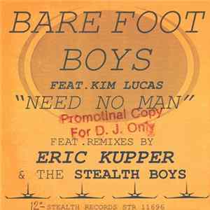 Barefoot Boys Feat. Kim Lucas - Need No Man FLAC
