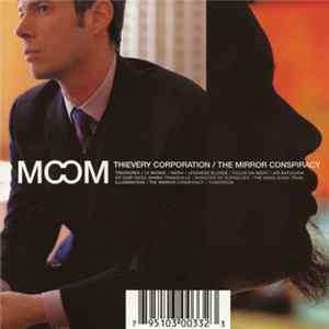 Thievery Corporation - The Mirror Conspiracy FLAC
