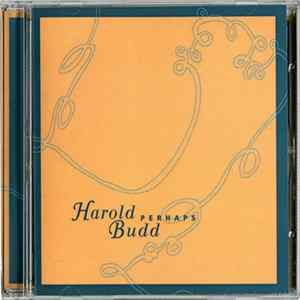 Harold Budd - Perhaps FLAC