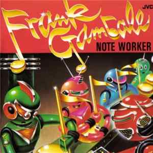 Frank Gambale - Note Worker FLAC