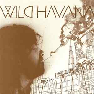 Wild Havana - Wild Havana FLAC