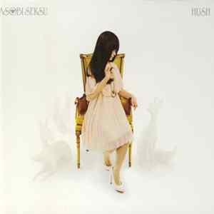 Asobi Seksu - Hush FLAC