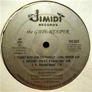 The Gate Keeper - It Didn't Work How You Planned FLAC