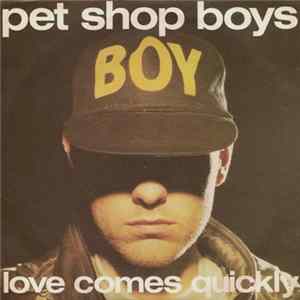 Pet Shop Boys - Love Comes Quickly FLAC