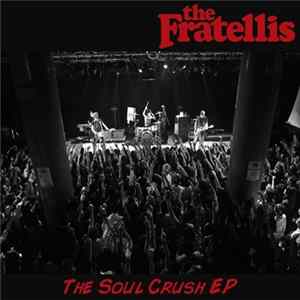 The Fratellis - The Soul Crush EP FLAC