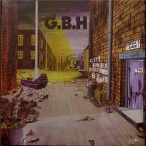 Charged G.B.H - City Baby Attacked By Rats FLAC