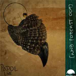 Papol - Podcast 009 FLAC