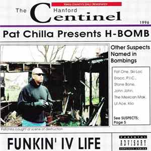 Pat Chilla - Pat Chilla Presents H-Bomb - Funkin' IV Life FLAC