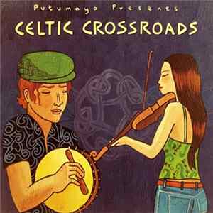 Various - Celtic Crossroads FLAC
