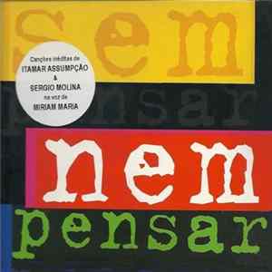 Miriam Maria, Sergio Molina - Sem Pensar Nem Pensar FLAC