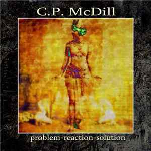 C.P. McDill - Problem-Reaction-Solution FLAC
