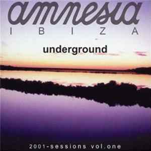Various - Amnesia Ibiza Underground 2001-Sessions Vol.One FLAC