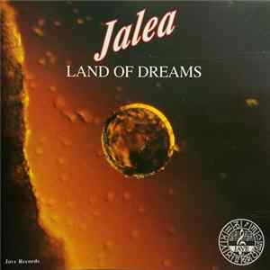 Jalea - Land Of Dreams FLAC