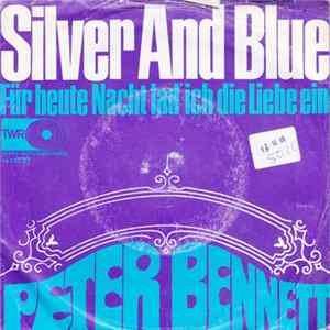 Peter Bennett - Silver And Blue FLAC